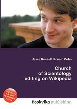 Church of Scientology Editing on Wikipedia