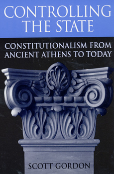 Paperback Controlling the State: Constitutionalism from Ancient Athens to Today Book