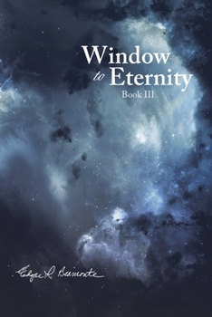 Paperback Window to Eternity: Book III Book