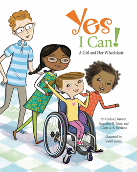 Hardcover Yes I Can!: A Girl and Her Wheelchair Book