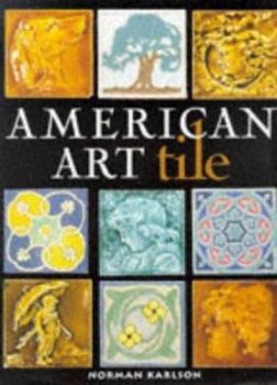 Hardcover American Art Tile 1876-1941 Book
