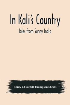 Paperback In Kali's Country; Tales from Sunny India Book