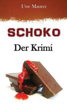 Paperback SCHOKO - Der Krimi [German] Book