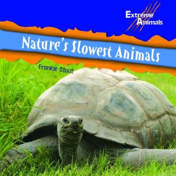 Library Binding Nature's Slowest Animals Book