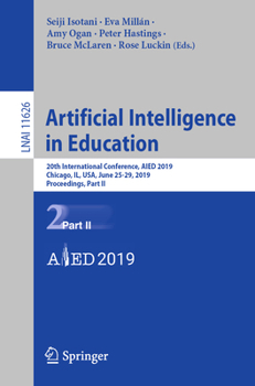 Paperback Artificial Intelligence in Education: 20th International Conference, Aied 2019, Chicago, Il, Usa, June 25-29, 2019, Proceedings, Part II Book