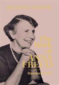 Her Father's Daughter: The Work of Anna Freud (Her Fathers Daug Wks Anna Freud, CL.)