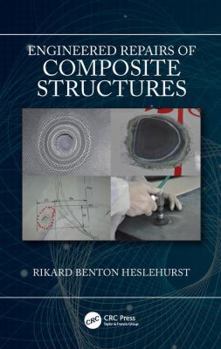 Hardcover Engineered Repairs of Composite Structures Book