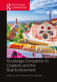 Hardcover Routledge Companion to Creativity and the Built Environment Book
