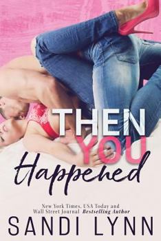Paperback Then You Happened Book