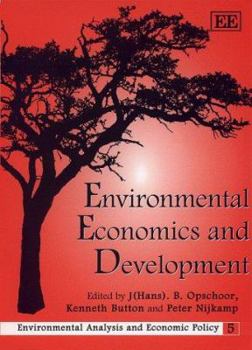 Hardcover Environmental Economics and Development (Environmental Analysis and Economic Policy series, 5) Book