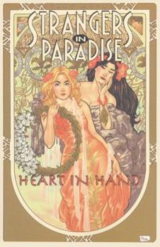 Strangers in Paradise, Fullsize Paperback Volume 12: Heart In Hand - Book #12 of the Strangers in Paradise Trade Paperbacks