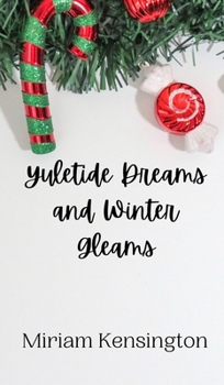 Hardcover Yuletide Dreams and Winter Gleams Book
