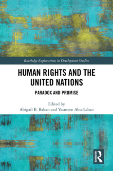 Hardcover Human Rights and the United Nations: Paradox and Promise Book