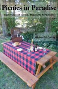 Picnics in Paradise: Short Walks and Easy Bike Trips in North Vancouver