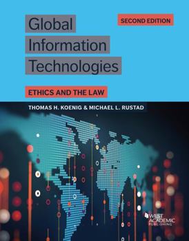 Paperback Global Information Technologies: Ethics and the Law (Higher Education Coursebook) Book