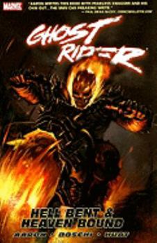 Paperback Ghost Rider: Hell Bent and Heaven Bound Book