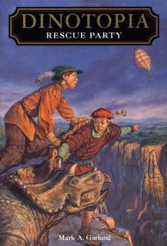Rescue Party (Dinotopia(R)) - Book #14 of the Dinotopia: Complete