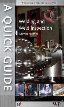 Paperback A Quick Guide to Welding and Weld Inspection Book