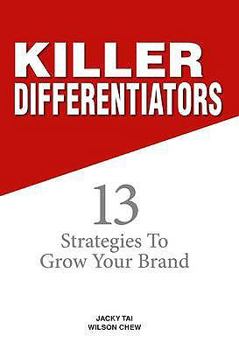 Hardcover Killer Differentiators: 13 Strategies to Grow Your Brand Book