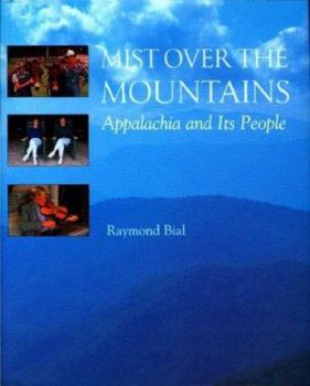 Hardcover Mist Over the Mountains: Appalachia and Its People Book