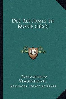 Paperback Des Reformes En Russie (1862) [French] Book