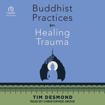 Buddhist Practices for Healing Trauma
