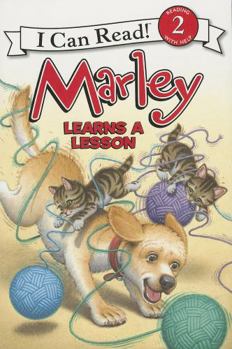 Marley: Marley Learns a Lesson - Book  of the Marley the Dog (I Can Read! series)