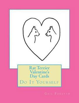 Paperback Rat Terrier Valentine's Day Cards: Do It Yourself Book