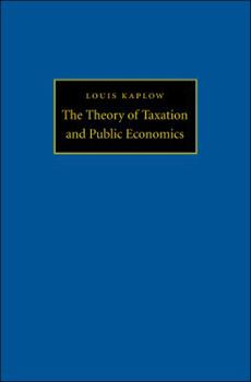 Paperback The Theory of Taxation and Public Economics Book