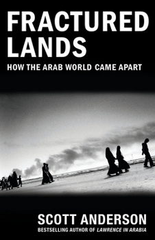 Paperback Fractured Lands: How the Arab World Came Apart Book