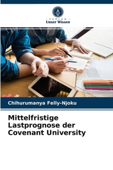 Paperback Mittelfristige Lastprognose der Covenant University [German] Book