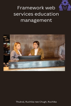 Paperback Framework web services education management Book