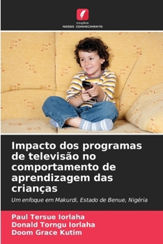 Paperback Impacto dos programas de televisão no comportamento de aprendizagem das crianças [Portuguese] Book