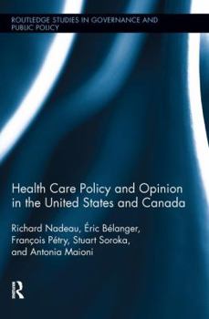 Paperback Health Care Policy and Opinion in the United States and Canada Book