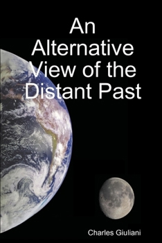 Paperback An Alternative View of the Distant Past Book