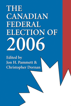 Paperback The Canadian Federal Election of 2006 Book