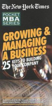 Paperback Nyt Growing and Managing a Business: 25 Keys to Building Your Company Book