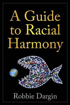 Paperback A Guide to Racial Harmony Book