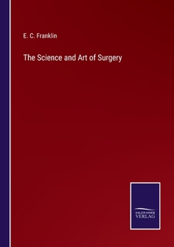 Paperback The Science and Art of Surgery Book