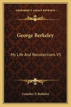 Paperback George Berkeley: My Life And Recollections V3 Book