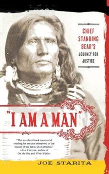 Paperback I Am a Man": Chief Standing Bear's Journey for Justice Book