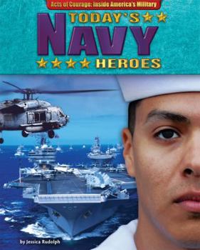 Today's Naval Heroes - Book  of the Acts of Courage: Inside America's Military