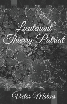 Paperback Lieutenant Thierry Patriat [French] Book
