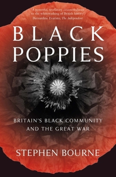 Paperback Black Poppies: Britain's Black Community and the Great War Book