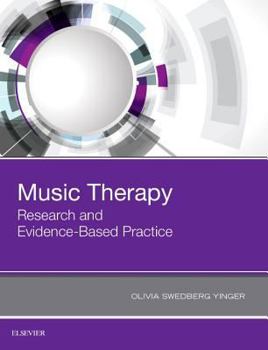 Hardcover Music Therapy: Research and Evidence-Based Practice Book