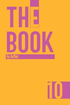 The Book 10: 150-page Lined Work Decor Notebook to write in , with individually numbered pages and Metric/Imperial conversion charts. Vibrant and glossy color cover. Classical/Modern design.