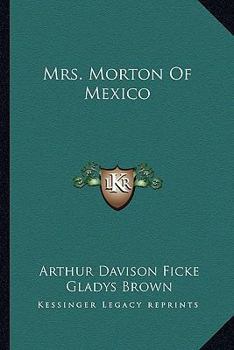 Paperback Mrs. Morton Of Mexico Book