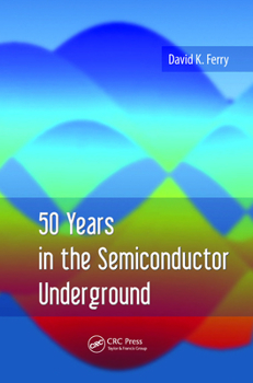 Hardcover 50 Years in the Semiconductor Underground Book