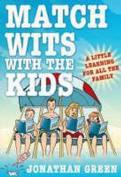 Paperback Match Wits with the Kids: A Little Learning for All the Family Book
