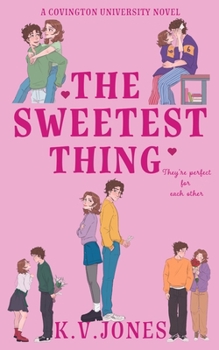 Paperback The Sweetest Thing: Covington University Book One Book